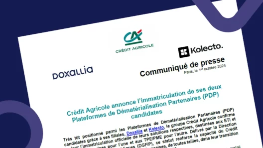 Facturation électronique : le Crédit Agricole annonce l’immatriculation de ses deux PDP  Doxallia et Kolecto